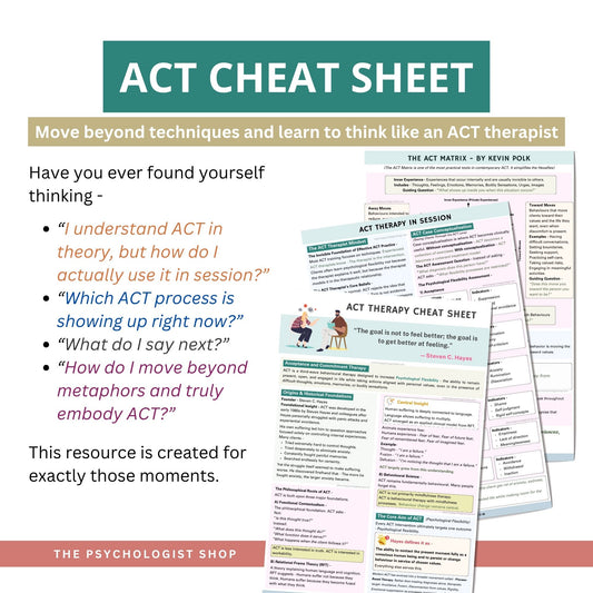 Acceptance and Commitment Therapy (ACT) Cheat Sheet | Comprehensive ACT Guide for Therapists, Counselors, Psychologists & Students
